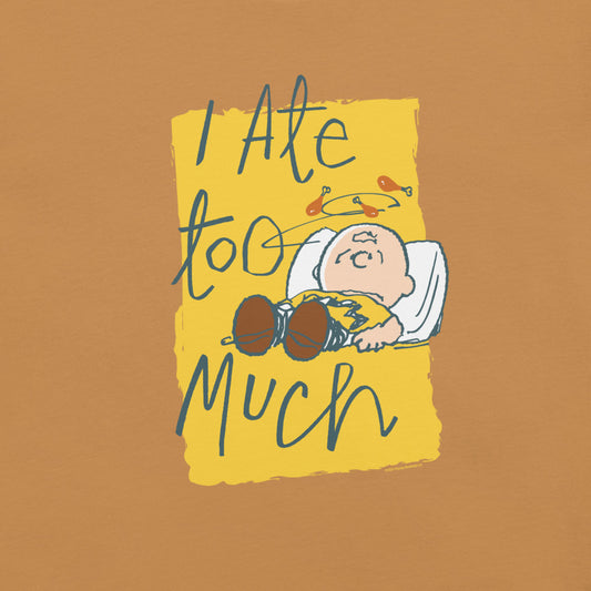 Peanuts Charlie Brown I Ate Too Much Unisex T-Shirt-1